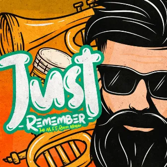 Just Remember by Ruzzo Morán