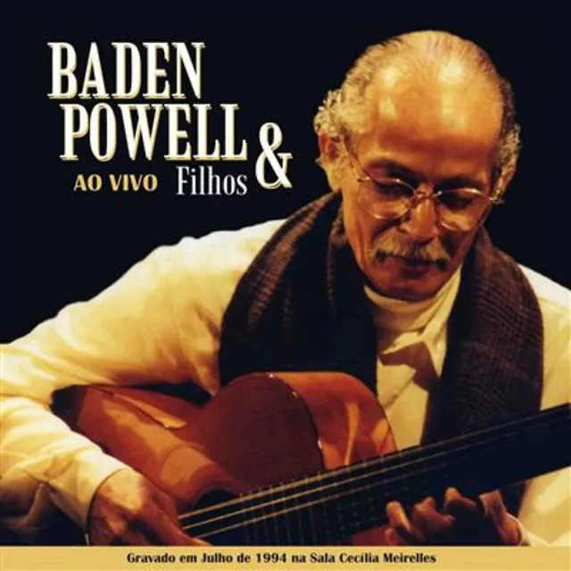 Baden Powell & Filhos Ao Vivo