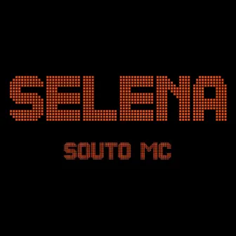 Selena by Souto MC