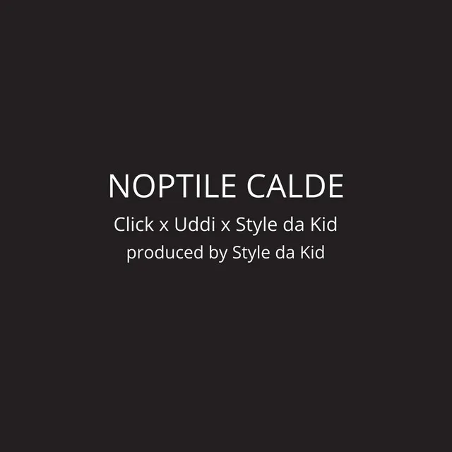 Noptile Calde