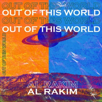 Out Of This World by Al Rakim