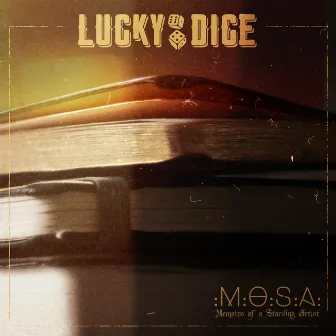 M.O.S.A. (Memoirs of a Starving Artist) by Lucky Dice