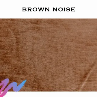 Brown Noise - Loopable by Baby Sleep Spot