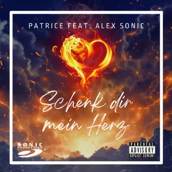 Schenk dir mein Herz by PatRice