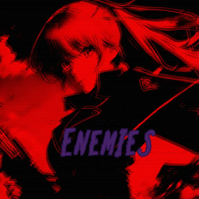 Enemies