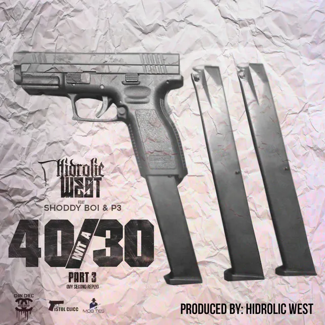 40 Wit a 30, Pt. 3 (feat. Shoddy Boi & P3)