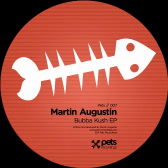 Bubba Kush EP by Martin Augustin