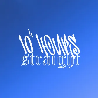 10⁴ Hours Straight by Jerico