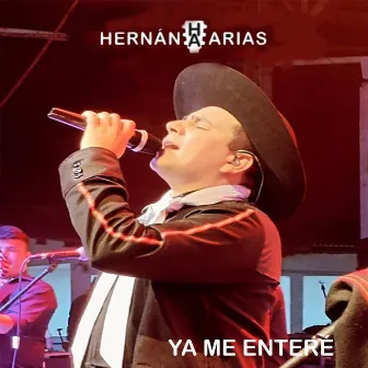 Ya Me Enteré by Hernán Arias