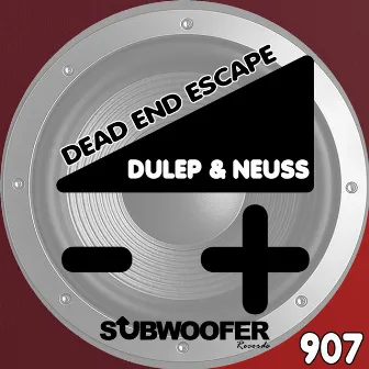 Dead End Escape by N.Euss