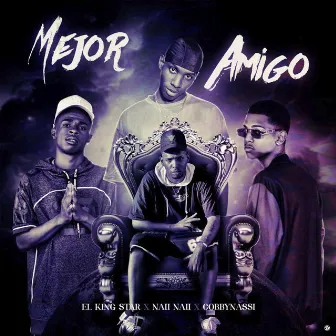 Mejor Amigo by El King Star