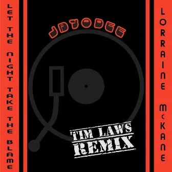 Let The Night Take The Blame (Tim Laws Remix) [2024 Remastered] by Tim Laws