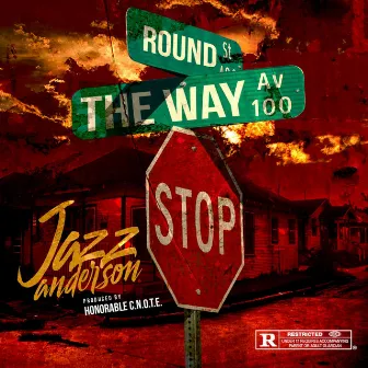 Round the Way (Radio Edit) by Jazz Anderson