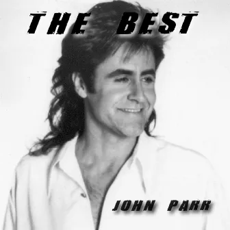 The Best by John Parr