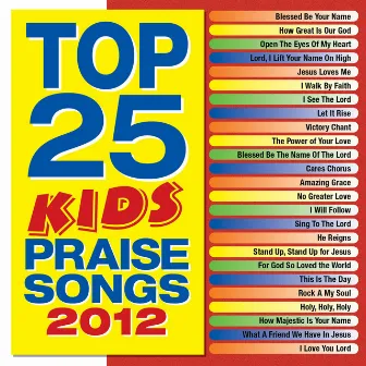 Top 25 Kids' Praise Songs 2012 by Maranatha! Kids