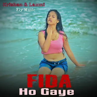 Fida Ho Gaye by KRISHNA