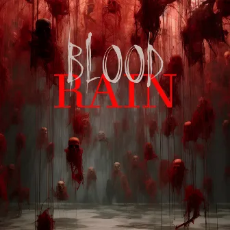 Blood Rain by Harry Scary