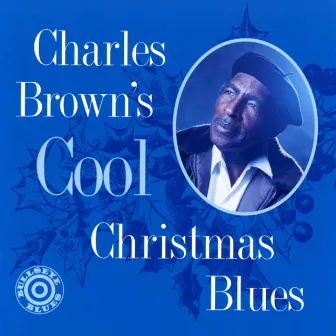 Cool Christmas Blues by Charles Brown