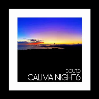 Calima Nights by DOUT.D