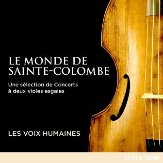 Le Monde de Sainte-Colombe by Monsieur de Sainte-Colombe