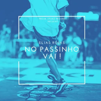 NO PASSINHO, VAI ! by Unknown Artist