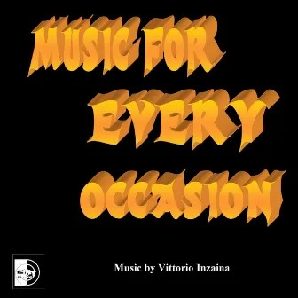 Music for Every Occasion by Vittorio Inzaina