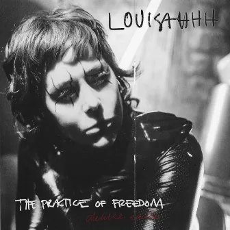 The Practice of Freedom (Deluxe) by Louisahhh