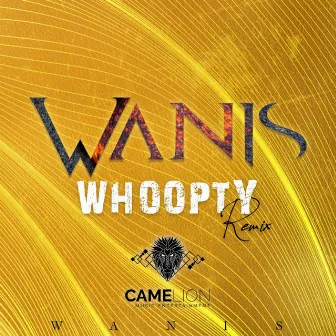 Whoopty (Remix) by Wanis