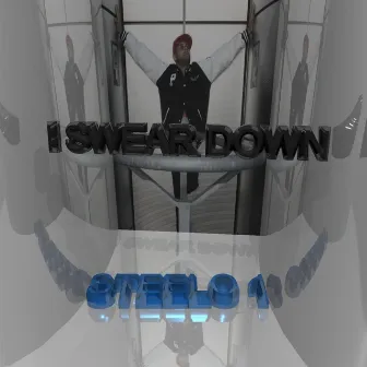 I Swear Down by Steelo 1