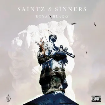 Saintz & Sinners by Royal Blaqq