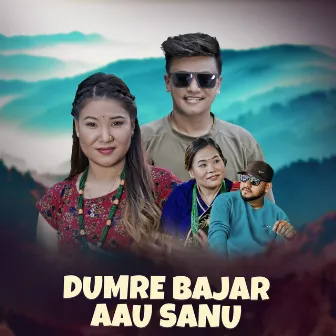 Dumre Bajar Aau Sanu by Chij Gurung