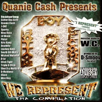 We Represent Tha Compilation by Quanie Cash