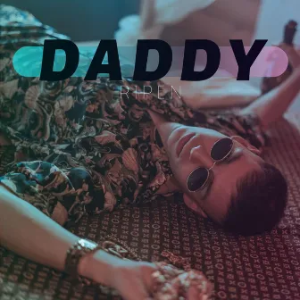 Daddy by Ripen