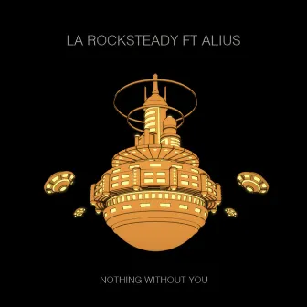 Nothing Without You (feat. ALIUS) by ALIUS