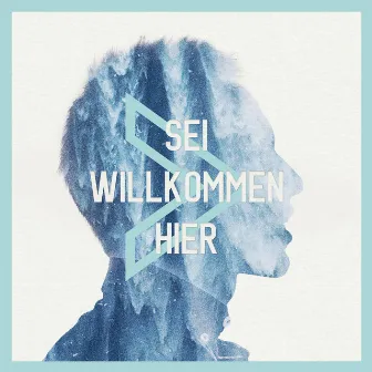 Sei Willkommen Hier by Anton Svoboda