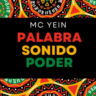 Palabra Sonido Poder by MC Yein