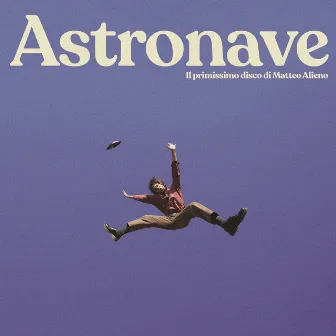 Astronave by Matteo Alieno