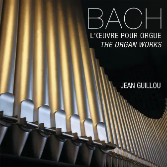 Bach : L'oeuvre pour orgue by Jean Guillou