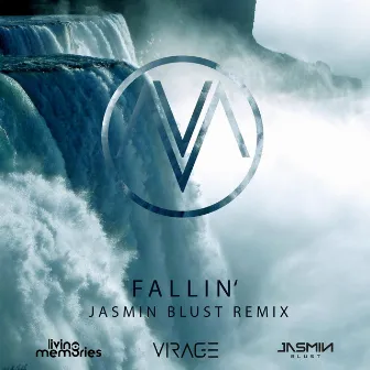 Fallin' (Jasmin Blust Remix) by Virage