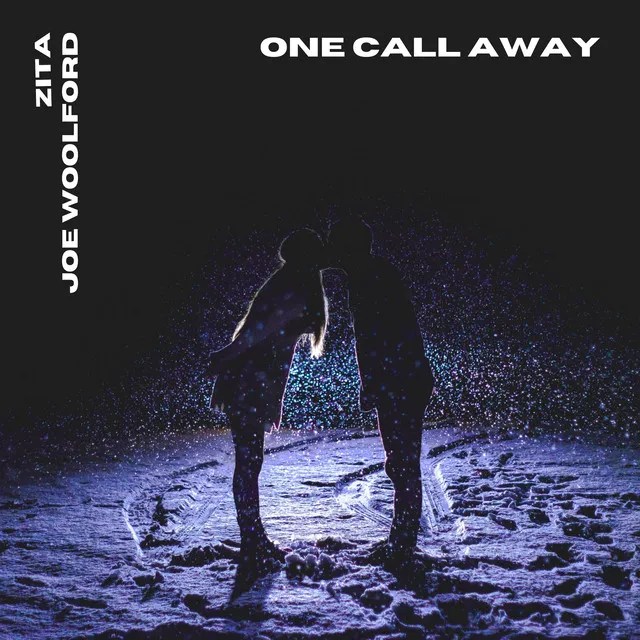 One Call Away