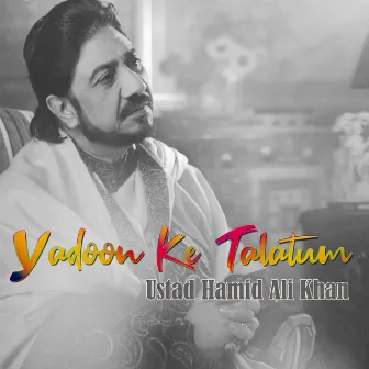 Yadoon Ke Talatum by Hamid Ali Khan