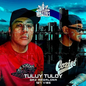 Tuluy tuloy by Gazmastah