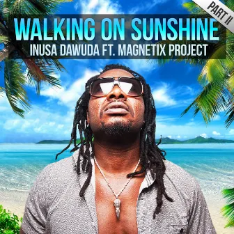 Walking On Sunshine Part II by Magnetix Project