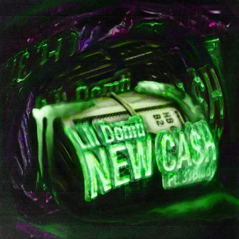 NEW CA$H by Lil Domti