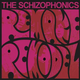 Re-Make / Re-Model by The Schizophonics