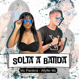 Solta a Batida by MC Pantera