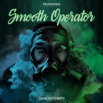 Smooth Operator by Dark Intensity