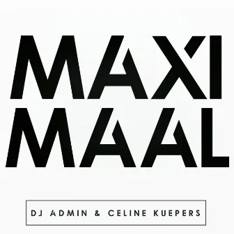 Maximaal by DJ Admin