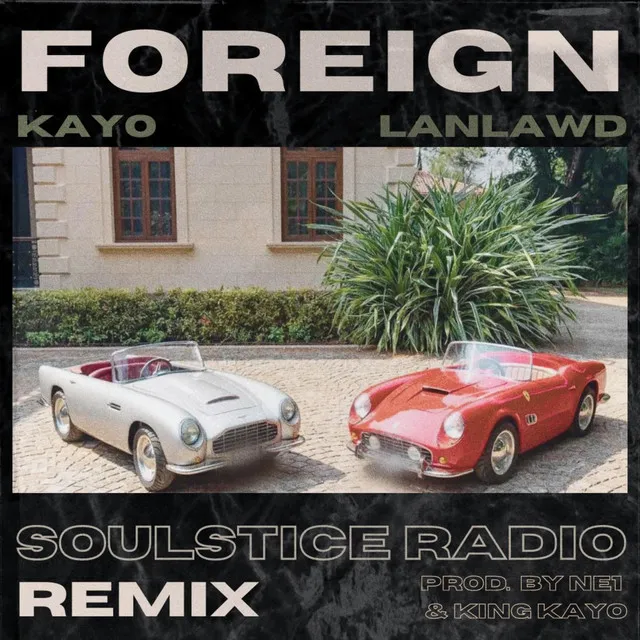 Foreign (Soulstice Radio Remix)