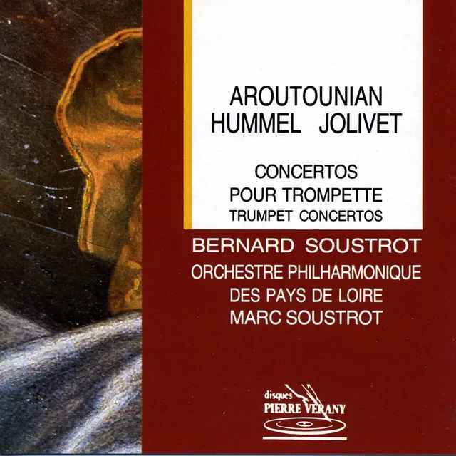 Aroutounian Hummel Jolivet : Concertos pour trompette